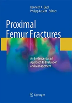 Picture of Book Proximal Femur Fractures: An Evidence-Based Approach to Evaluation and Management