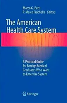 Imagem de The American Health Care System: A Practical Guide for Foreign Medical Graduates Who Want to Enter the System