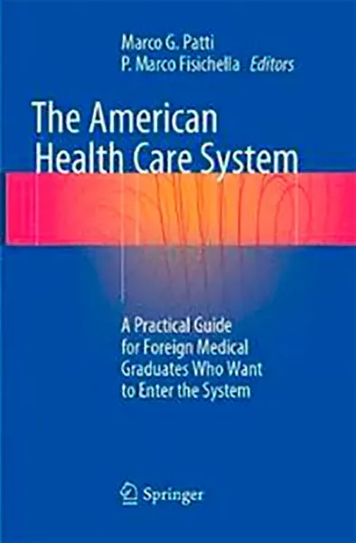 Imagem de The American Health Care System: A Practical Guide for Foreign Medical Graduates Who Want to Enter the System