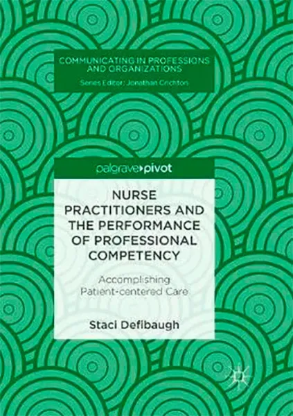 Imagem de Nurse Practitioners and the Performance of Professional Competency: Accomplishing Patient-centered Care