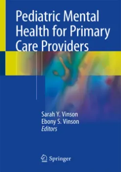 Imagem de Pediatric Mental Health for Primary Care Providers: A Clinician's Guide