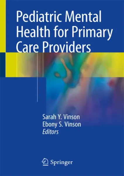 Imagem de Pediatric Mental Health for Primary Care Providers: A Clinician's Guide