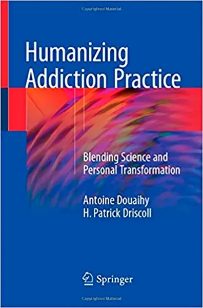 Imagem de Humanizing Addiction Practice: Blending Science and Personal Transformation
