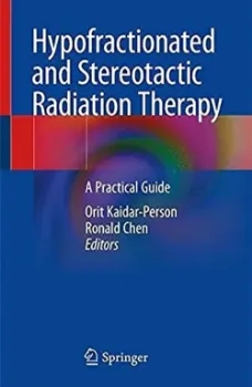 Imagem de Hypofractionated and Stereotactic Radiation Therapy: A Practical Guide