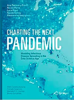 Picture of Book Charting the Next Pandemic: Modeling Infectious Disease Spreading in the Data Science Age