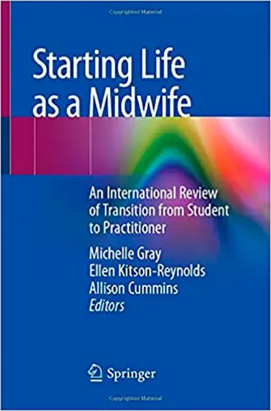 Imagem de Starting Life as a Midwife: An International Review of Transition from Student to Practitioner