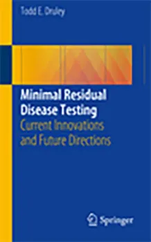 Picture of Book Minimal Residual Disease Testing: Current Innovations and Future Directions