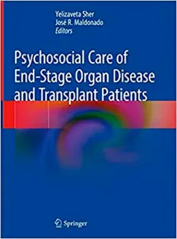 Picture of Book Psychosocial Care of End-Stage Organ Disease and Transplant Patients