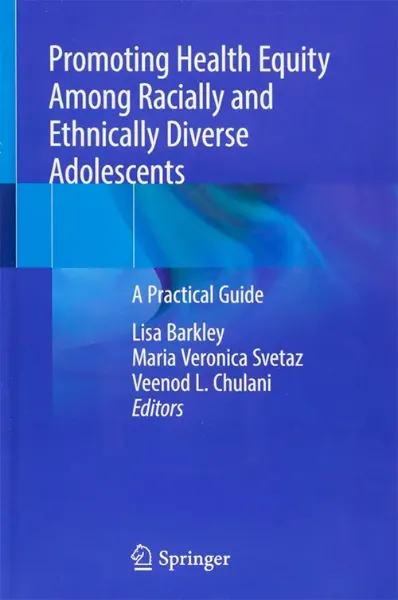 Imagem de Promoting Health Equity Among Racially and Ethnically Diverse Adolescents: A Practical Guide