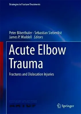 Picture of Book Acute Elbow Trauma: Fractures and Dislocation Injuries