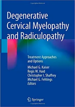 Picture of Book Degenerative Cervical Myelopathy and Radiculopathy: Treatment Approaches and Options