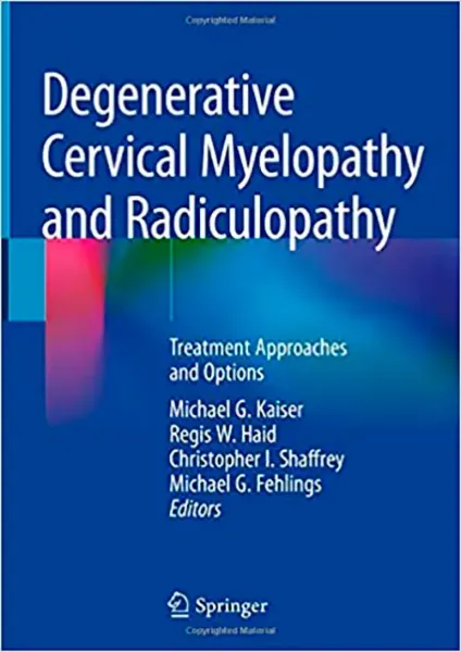 Imagem de Degenerative Cervical Myelopathy and Radiculopathy: Treatment Approaches and Options