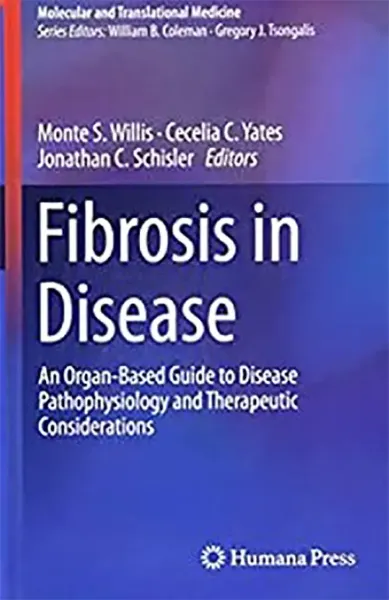 Imagem de Fibrosis in Disease: An Organ-Based Guide to Disease Pathophysiology and Therapeutic Considerations