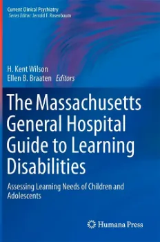 Imagem de The Massachusetts General Hospital Guide to Learning Disabilities: Assessing Learning Needs of Children and Adolescents
