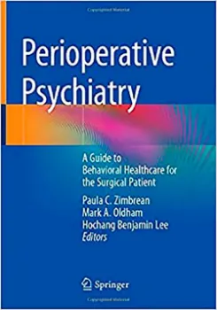Imagem de Perioperative Psychiatry: A Guide to Behavioral Healthcare for the Surgical Patient