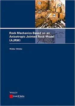 Picture of Book Rock Mechanics Based on an Anisotropic Jointed Rock Model