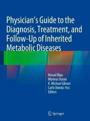 Picture of Book Physician's Guide to the Diagnosis, Treatment and Follow-Up of Inherited Metabolic Diseases
