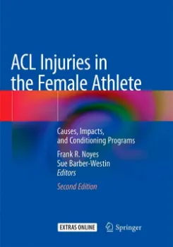 Picture of Book ACL Injuries in the Female Athlete: Causes, Impacts and Conditioning Programs