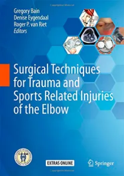 Imagem de Surgical Techniques for Trauma and Sports Related Injuries of the Elbow