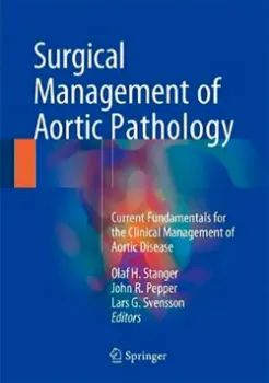 Imagem de Surgical Management of Aortic Pathology: Current Fundamentals for the Clinical Management of Aortic Disease
