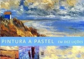 Picture of Book Pintura a Pastel - Curso Completo em Dez Lições