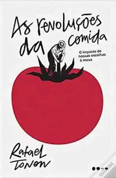 Picture of Book As Revoluções da Comida - O Impacto de Nossas Escolhas à Mesa