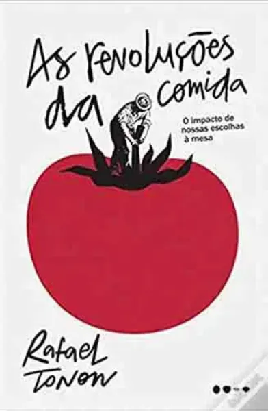 Imagem de As Revoluções da Comida - O Impacto de Nossas Escolhas à Mesa