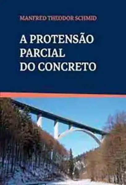 Imagem de A Protensão Parcial do Concreto