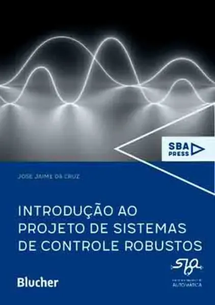 Imagem de Introdução ao Projeto de Sistemas de Controle Robustos