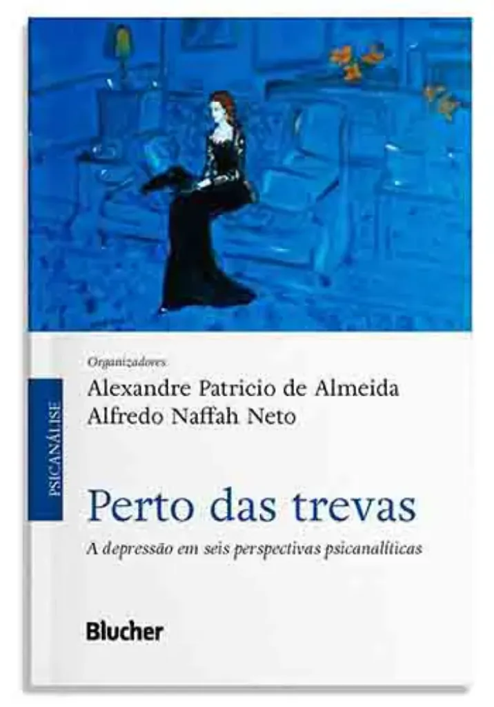 Imagem de Perto das Trevas: A Depressão em seis Perspectivas Psicanalíticas