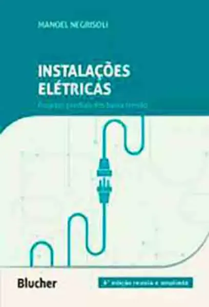 Imagem de Instalações Elétricas: Projetos Prediais em Baixa Tensão