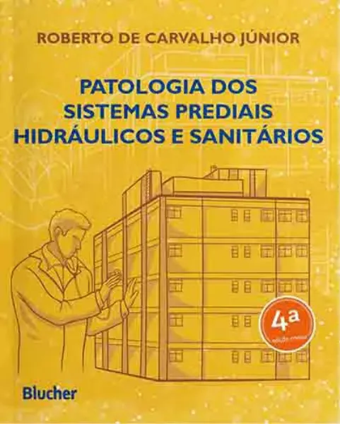 Imagem de Patologia dos Sistemas Prediais Hidráulicos e Sanitários