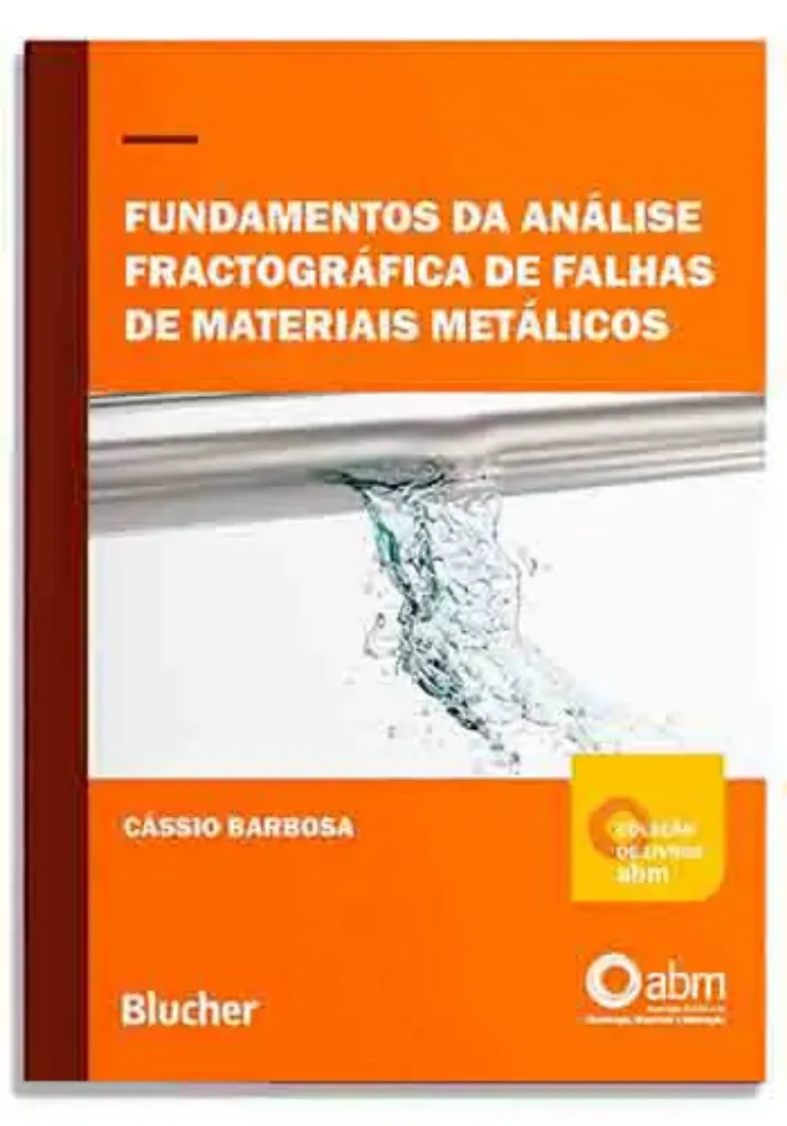Imagem de Fundamentos da Análise Fractográfica de Falhas de Materiais Metálicos