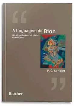 Picture of Book A Linguagem de Bion: Um Dicionário Enciclopédico de Conceitos