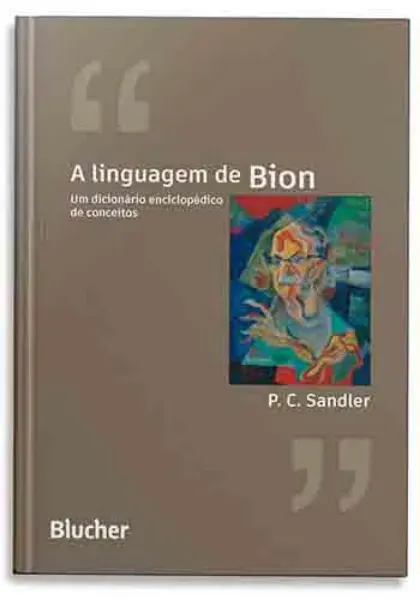Imagem de A Linguagem de Bion: Um Dicionário Enciclopédico de Conceitos