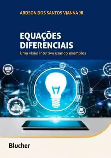 Imagem de Equações Diferenciais: Uma Visão Intuitiva Usando Exemplos
