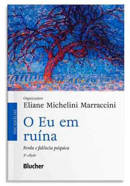 Imagem de O Eu em Ruína Perda e Falência Psíquica