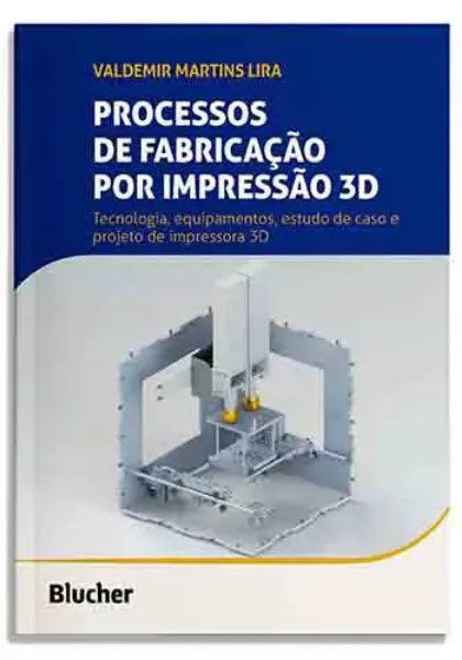 Imagem de Processos de Fabricação por Impressão 3D