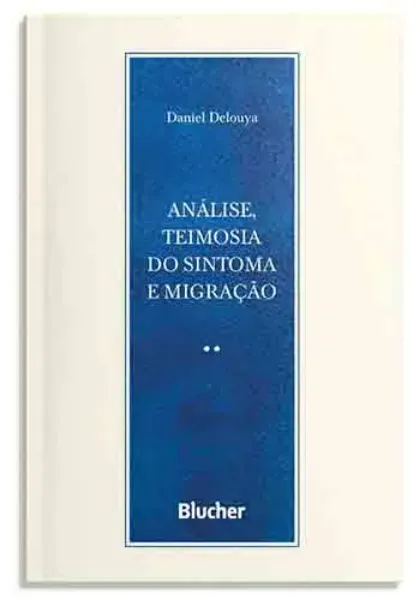 Imagem de Análise, Teimosia do Sintoma e Migração