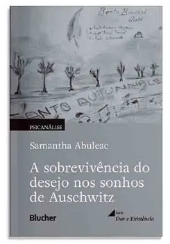 Picture of Book A Sobrevivência do Desejo nos Sonhos de Auschwitz