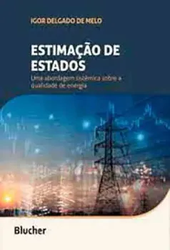 Picture of Book Estimação de Estados: Uma Abordagem Sistêmica Sobre Qualidade de Energia