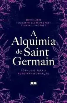Picture of Book A Alquimia de Saint Germain: Fórmulas para a Autotransformação