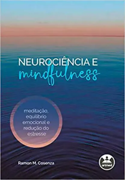 Imagem de Neurociência e Mindfulness: Meditação, Equilíbrio Emocional e Redução do Estresse