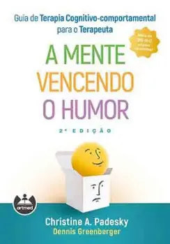 Picture of Book Guia de Terapia Cognitivo-Comportamental para o Terapeuta: A Mente Vencendo o Humor