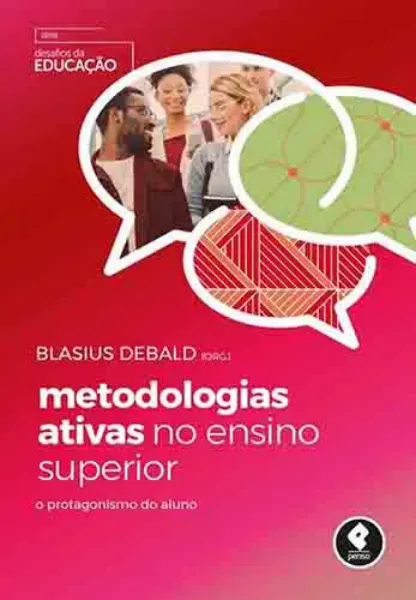 Imagem de Metodologias Ativas no Ensino Superior: O Protagonismo do Aluno
