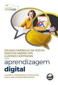 Picture of Book Aprendizagem Digital: Curadoria, Metodologias e Ferramentas para o Novo Contexto Educacional