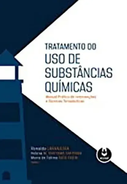 Imagem de Tratamento do Uso de Substâncias Químicas - Manual Prático de Intervenções e Técnicas Terapêuticas