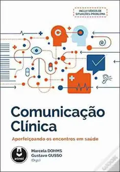 Picture of Book Comunicação Clínica: Aperfeiçoando os Encontros em Saúde