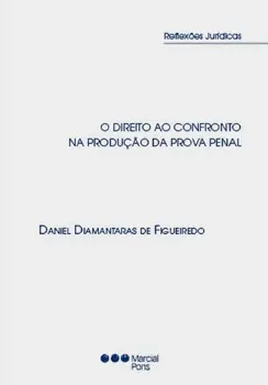 Picture of Book O Direito ao Confronto na Produção da Prova Penal