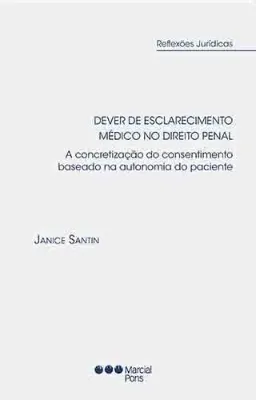 Picture of Book Dever de Esclarecimento Médico no Direito Penal - A Concretização do Consentimento Baseado na Autonomia do Paciente